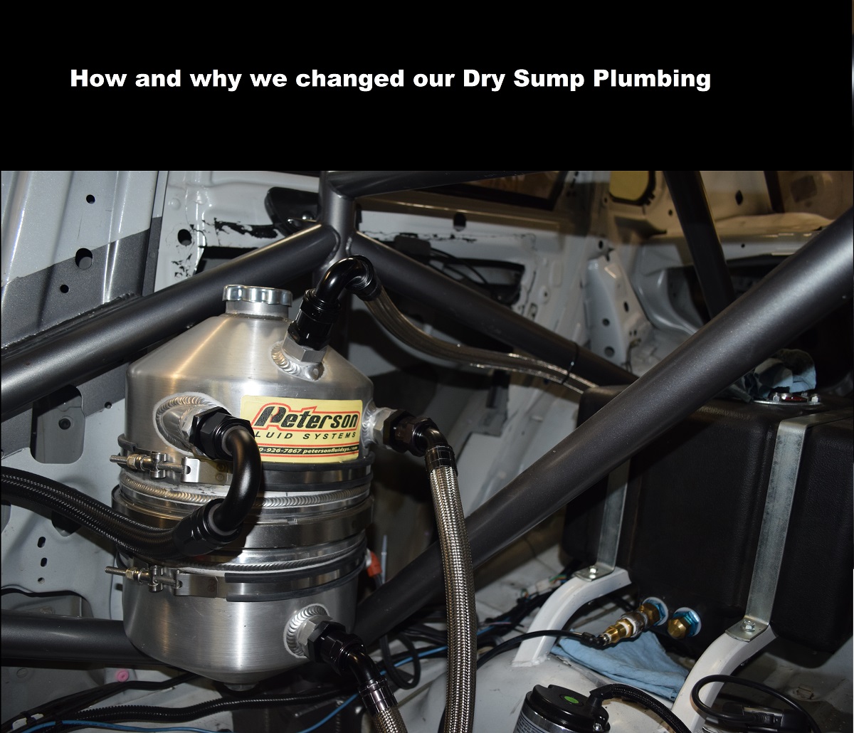Part 2 how and why we changed our dry sump plumbing
