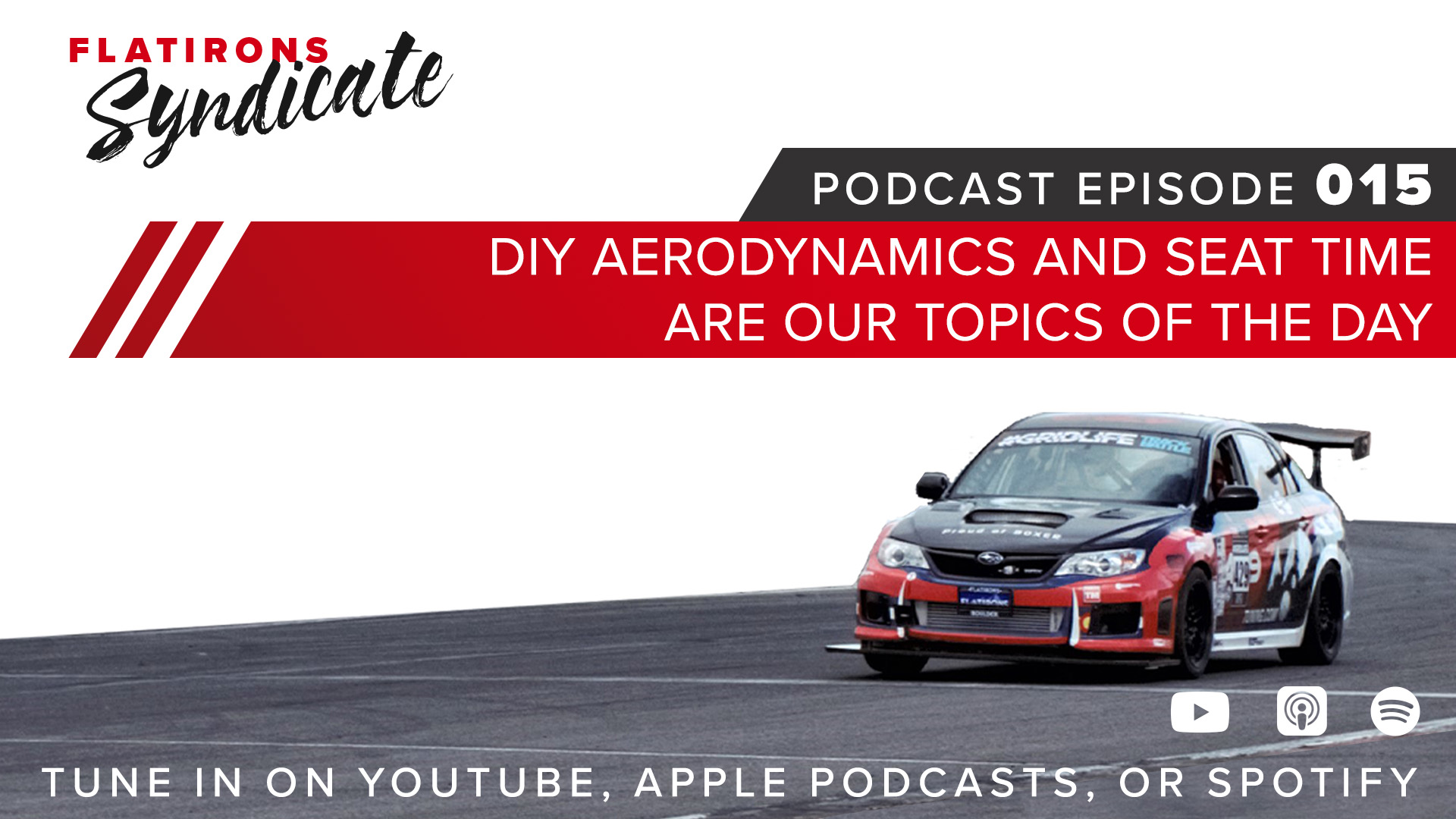 DIY Aerodynamics and Seat Time are our topics of the day
