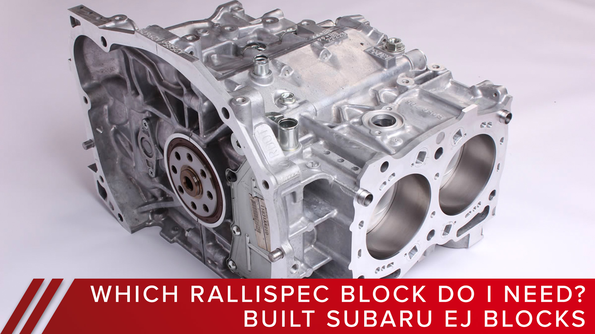 Which Rallispec Block do I need?  A look at Rallispec's built Subaru EJ Blocks