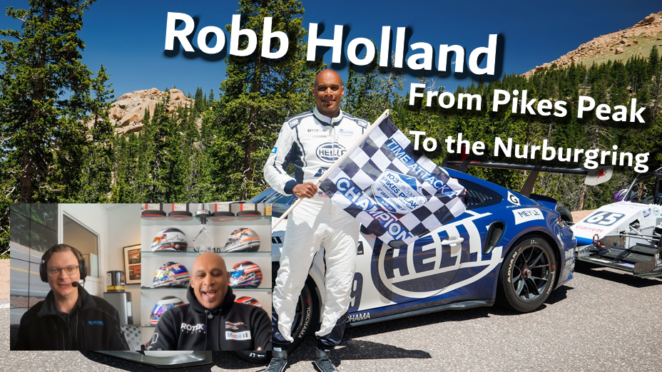 Nürburgring, Pikes Peak, and Beyond:  The Racing Life of Robb Holland